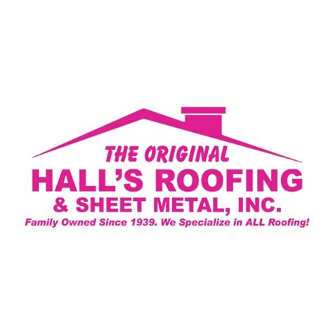 halls roofing and sheet metal|Hall's Roofing & Sheet Metal, Inc .